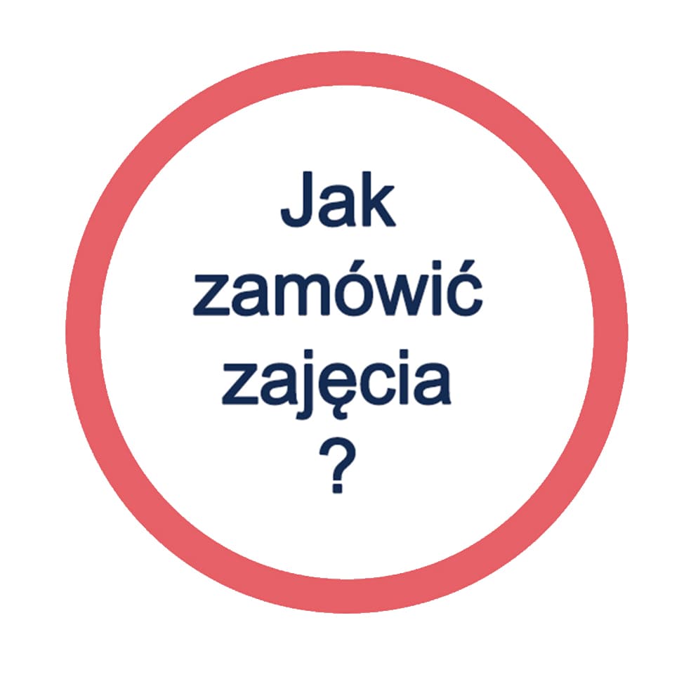 Jak zamówić zajęcia?